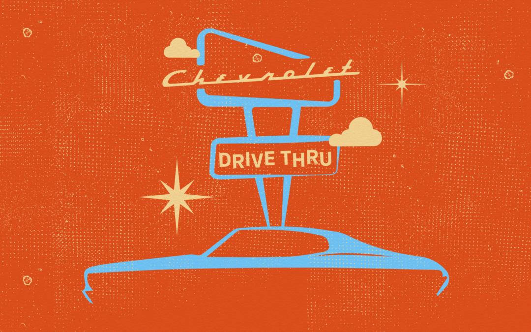 CHEVROLET – DRIVE THRU